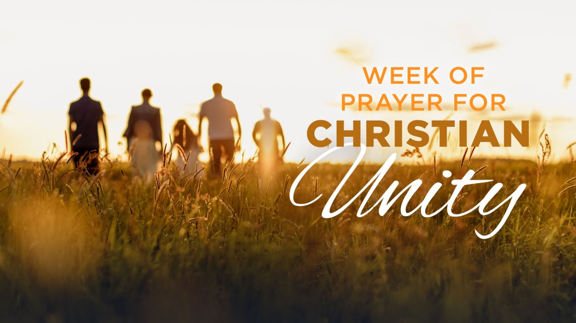 The Week of Prayer for Christian Unity: A Time to Unite in Faith