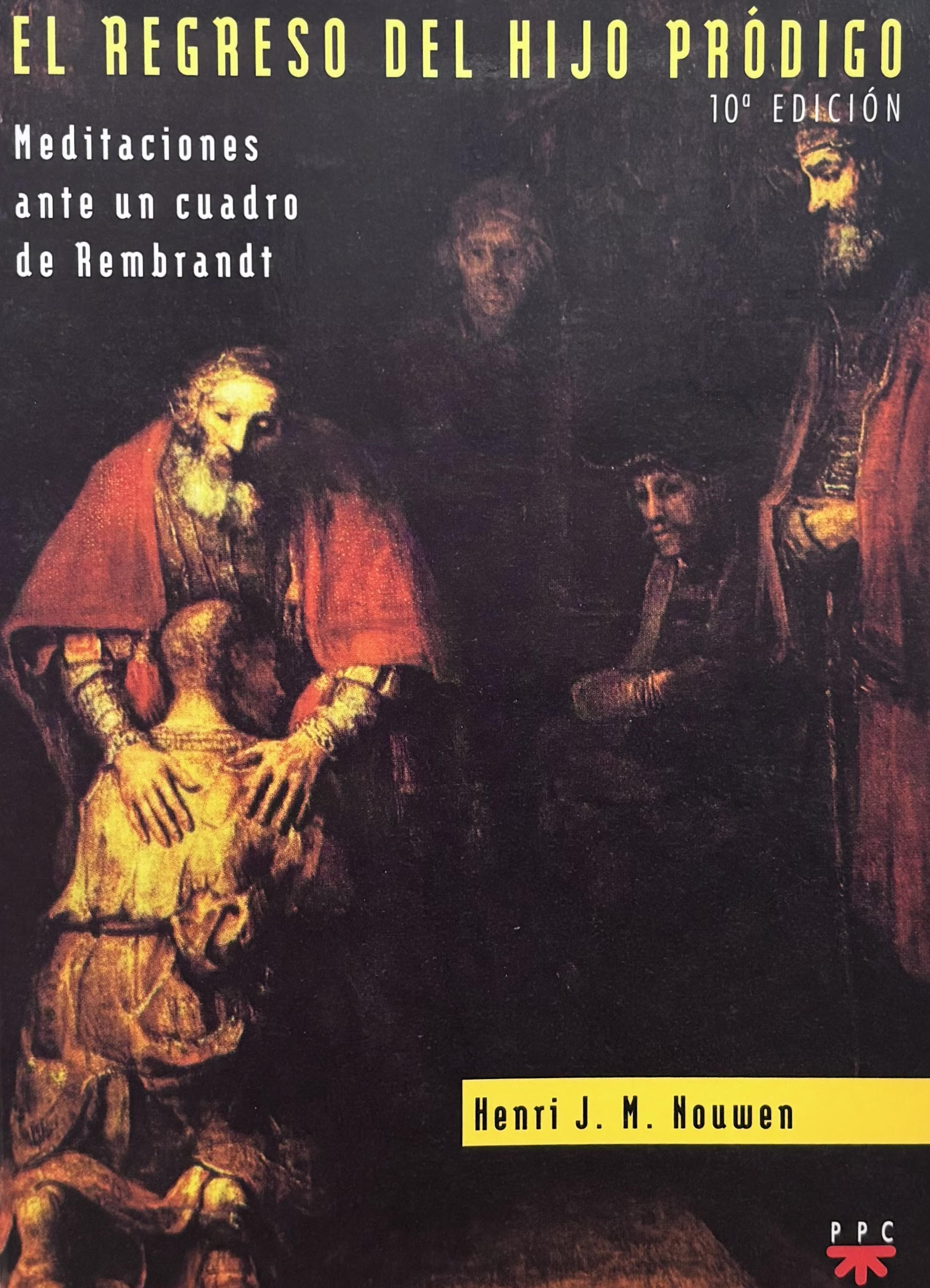 El Regreso del hijo pródigo. Meditaciones ante un cuadro de Rembrandt