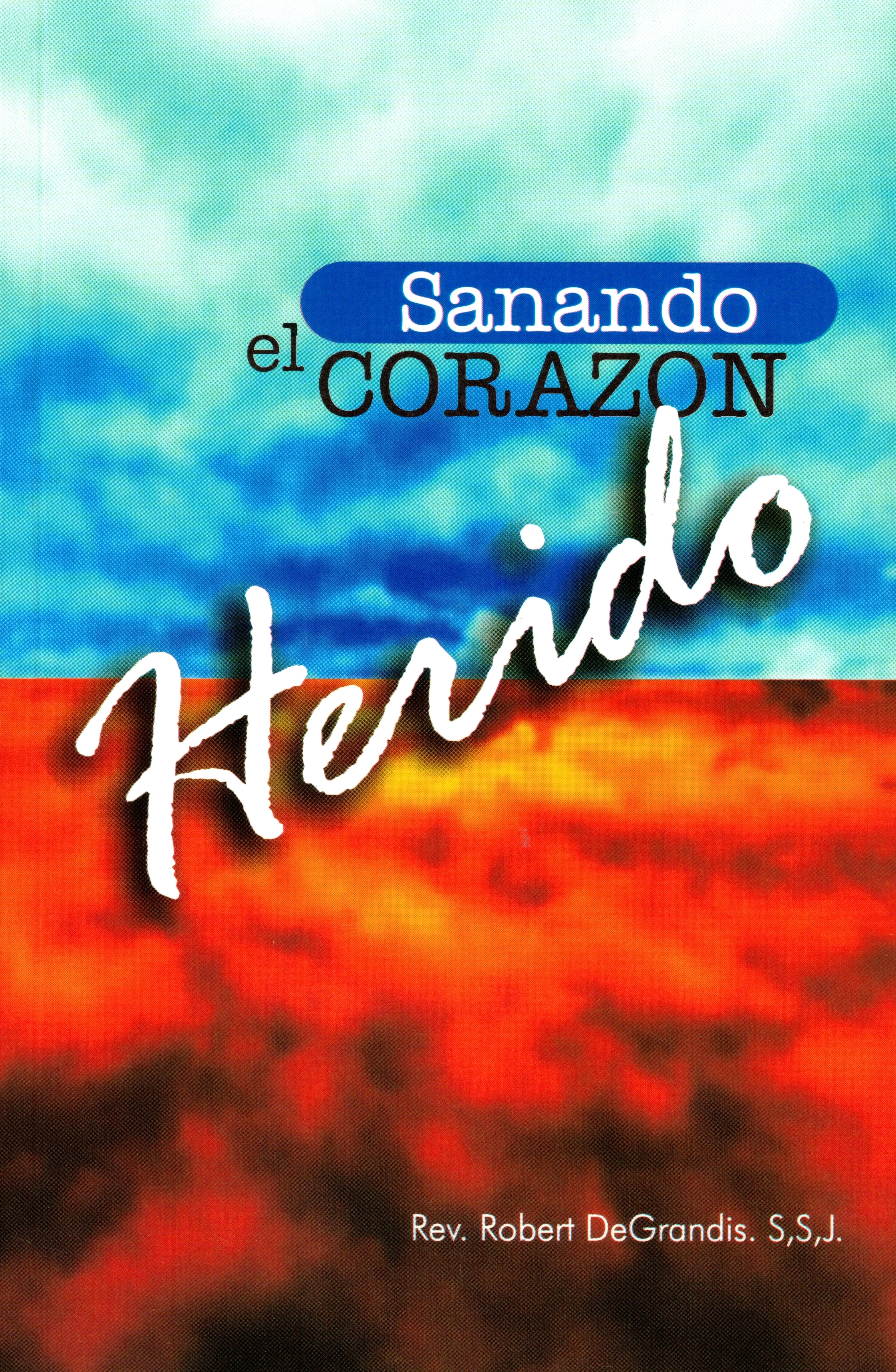 Sanando el Corazón Herido