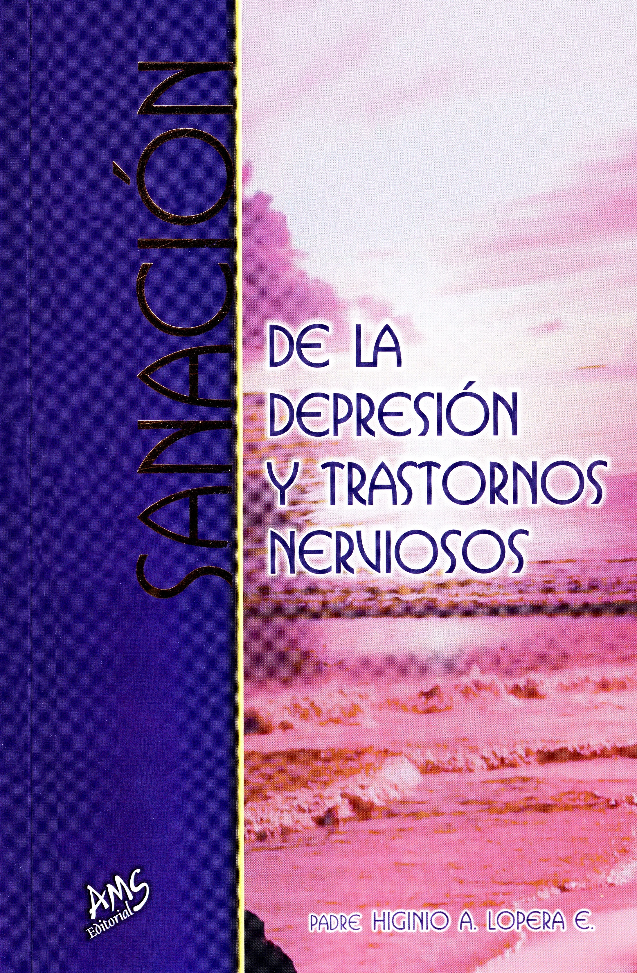 Sanación de la depresión y trastornos nerviosos