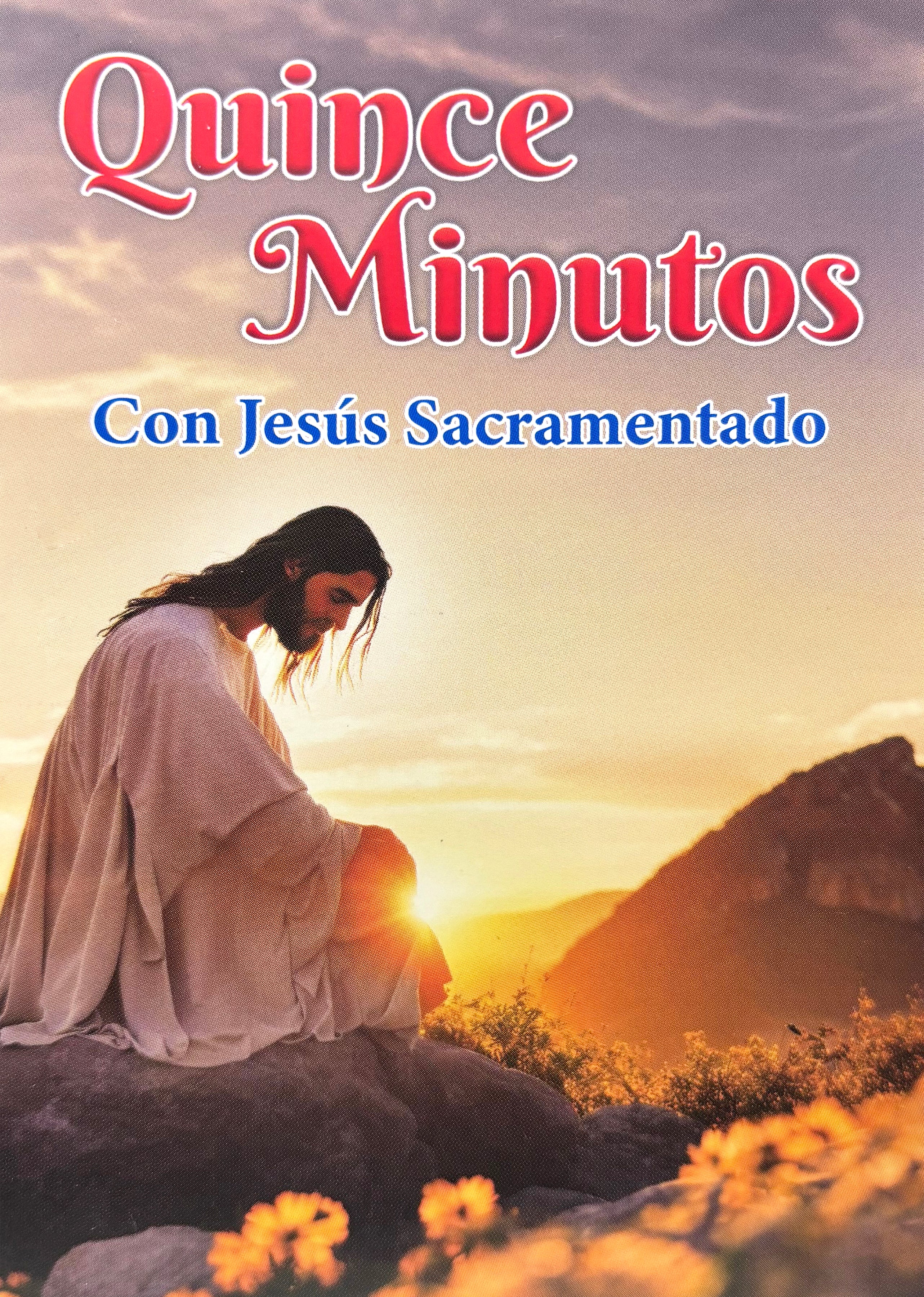 Quince Minutos en Compañía de Jesús Sacramentado