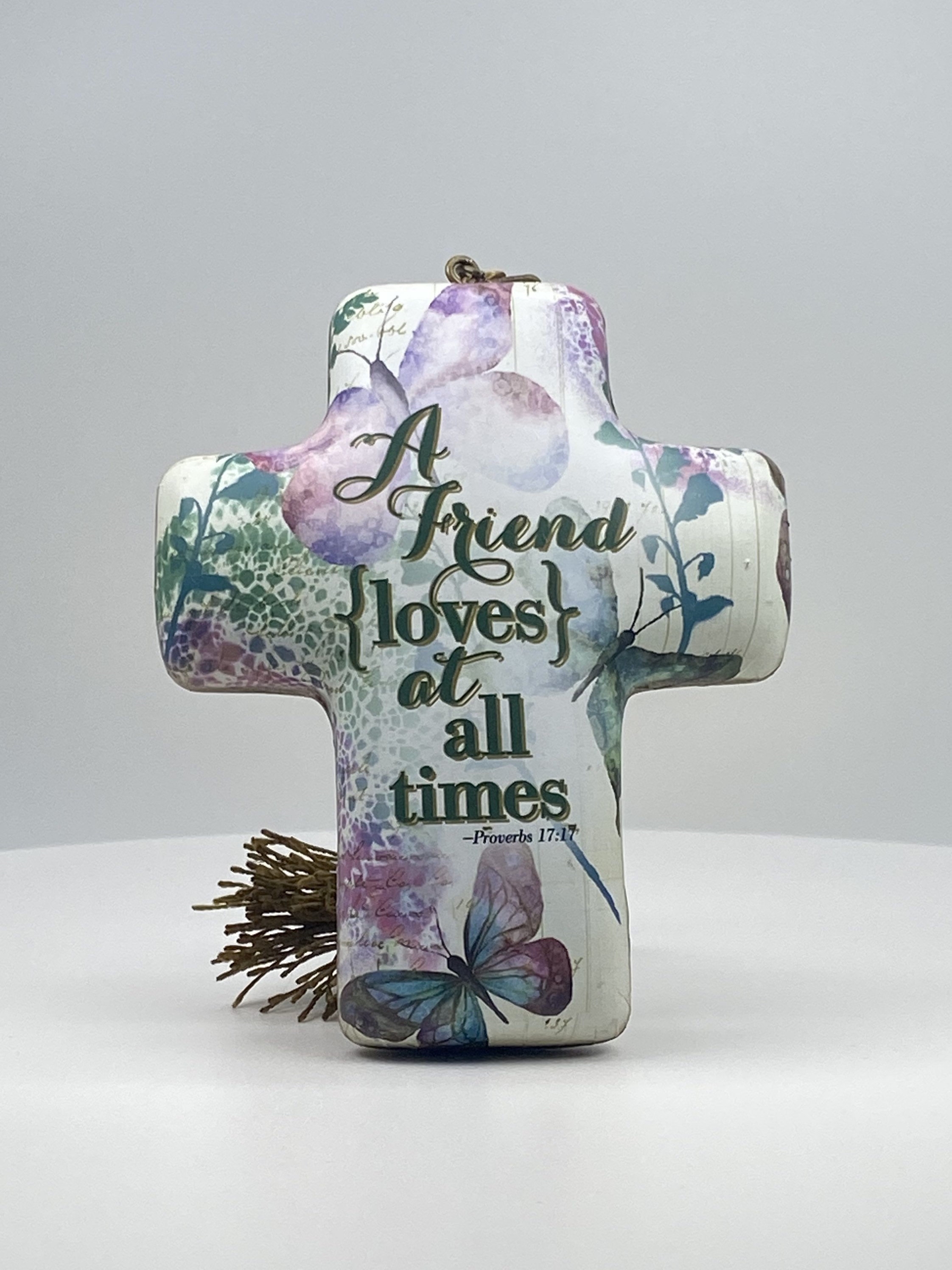 A Friend Loves at All Times Artful Cross