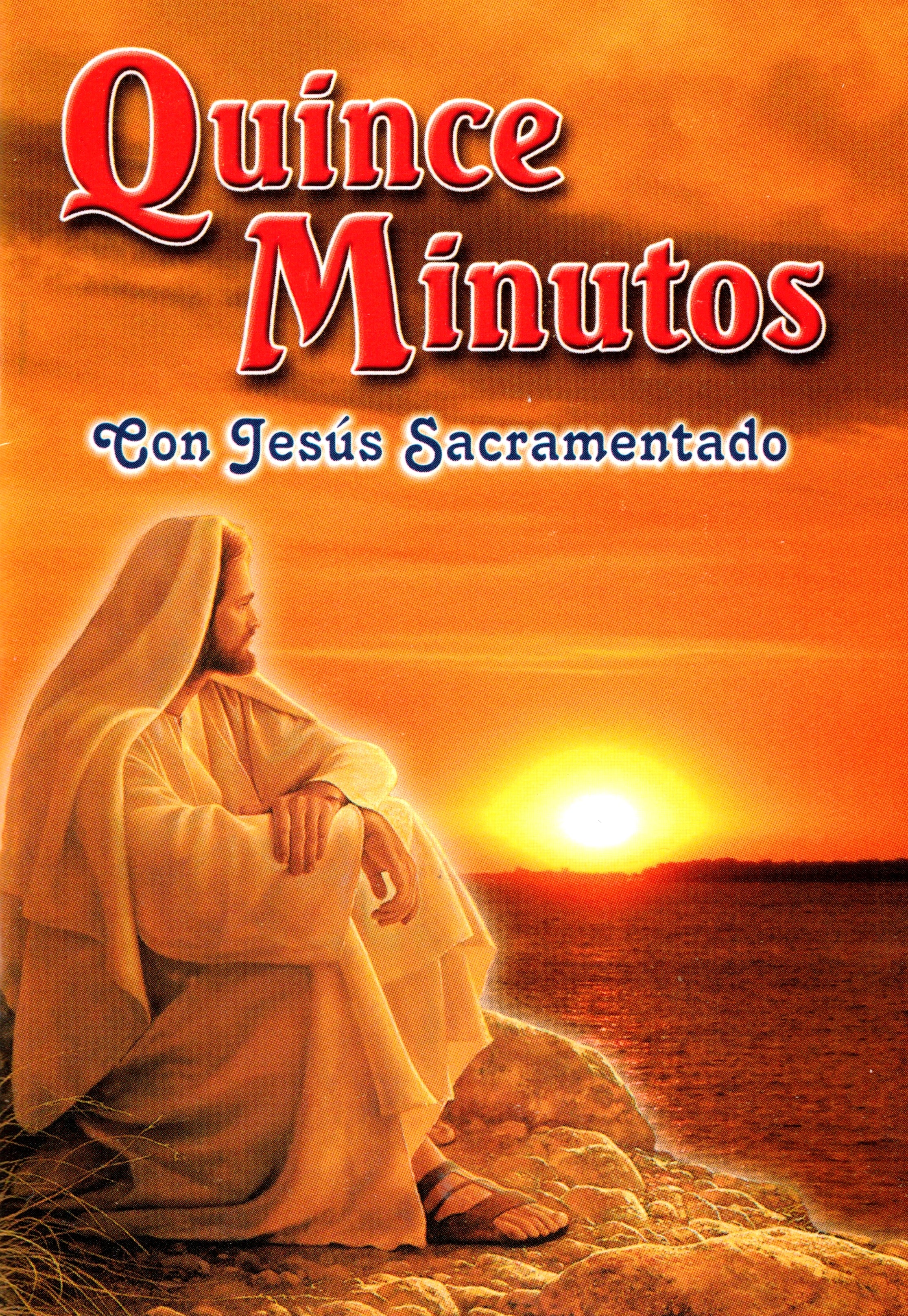 Quince Minutos en Compañía de Jesús Sacramentado