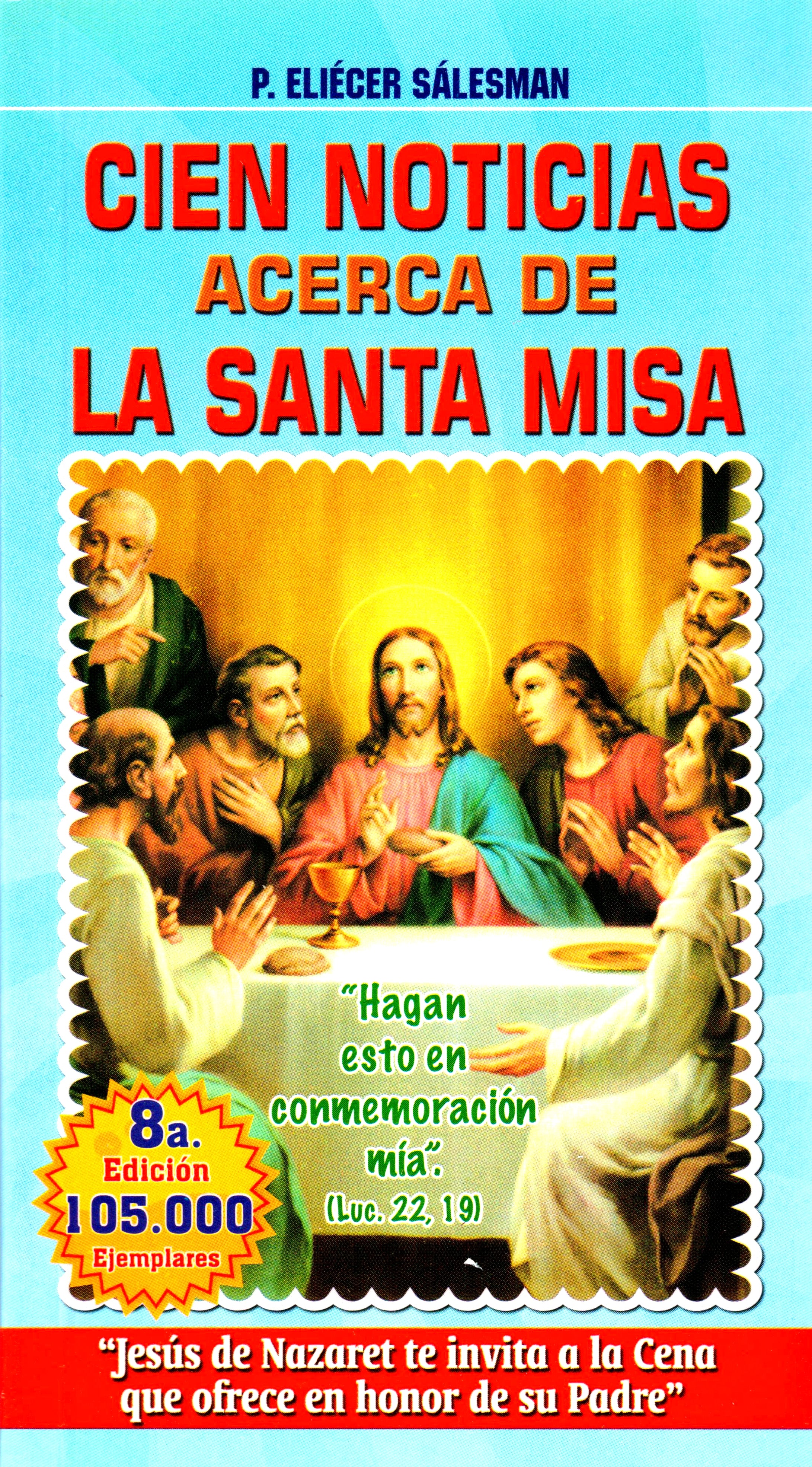 Cien Noticias Acerca de La Santa Misa