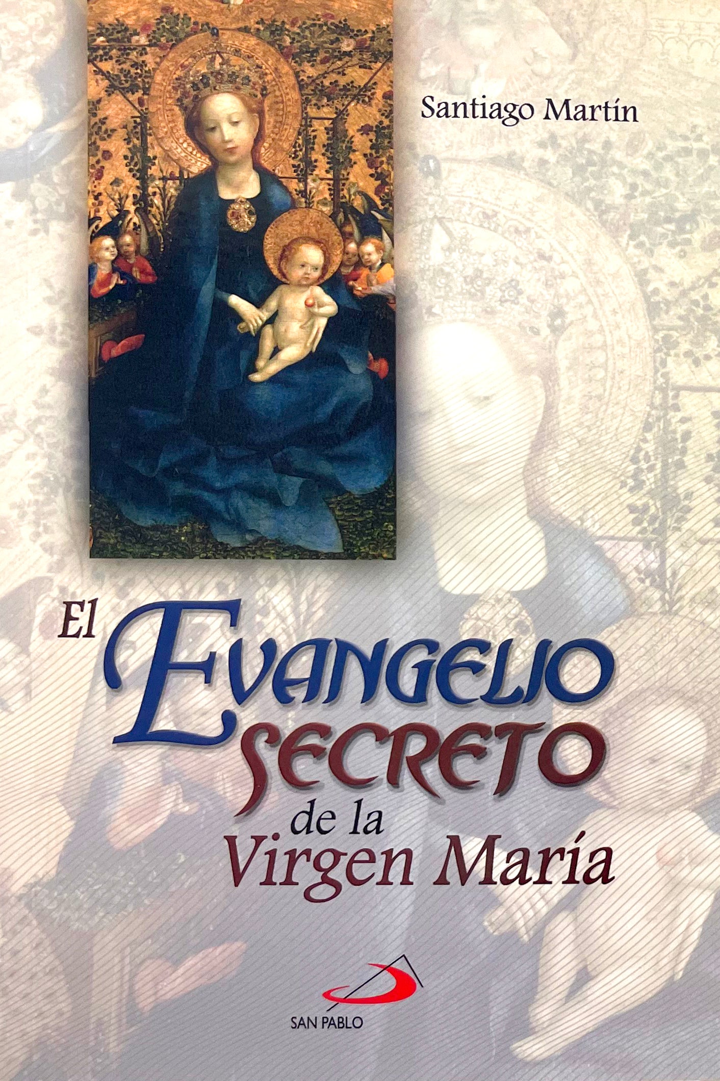 El Evangelio Secreto de la Virgen María