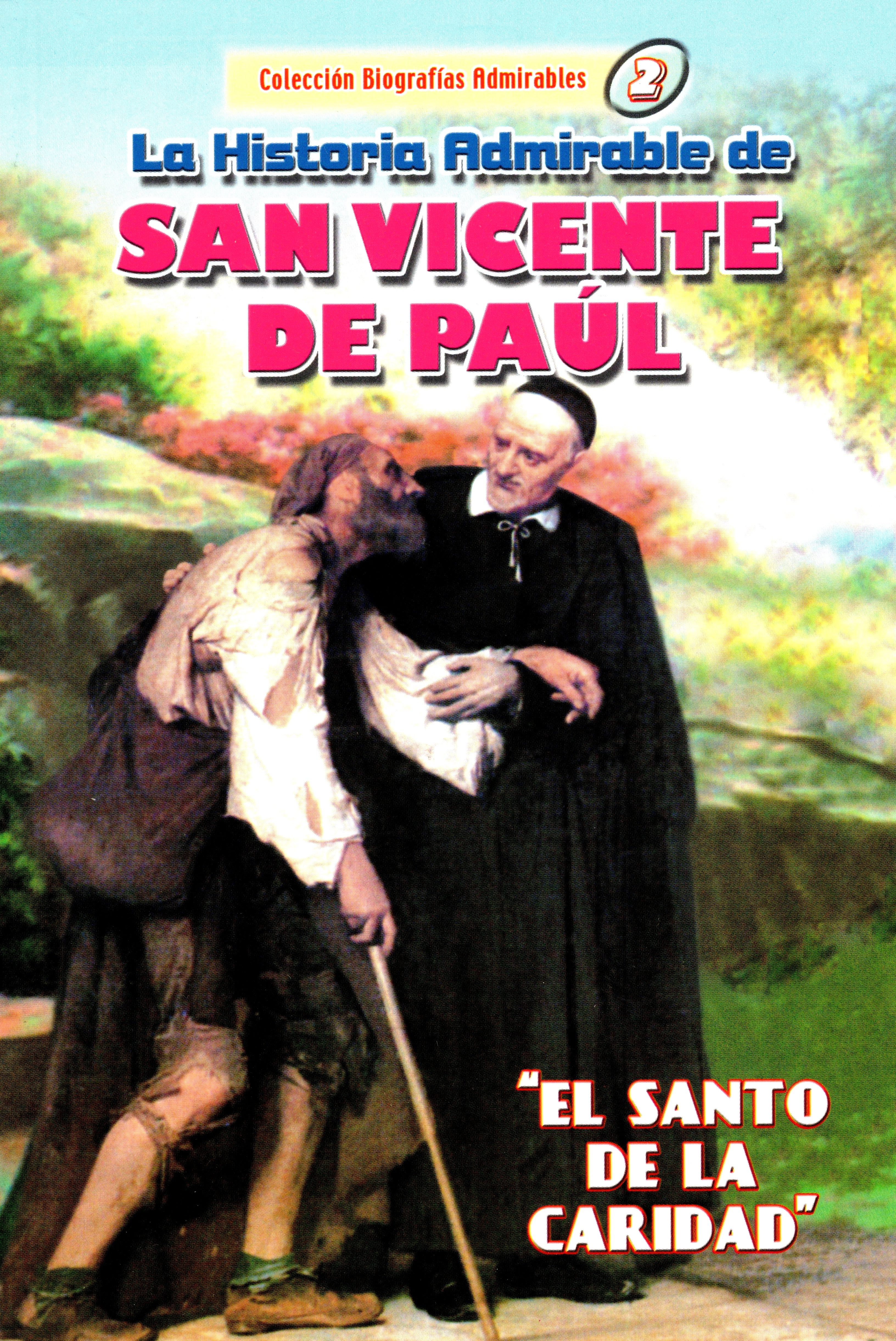 La Historia Admirable de San Vicente de Paúl