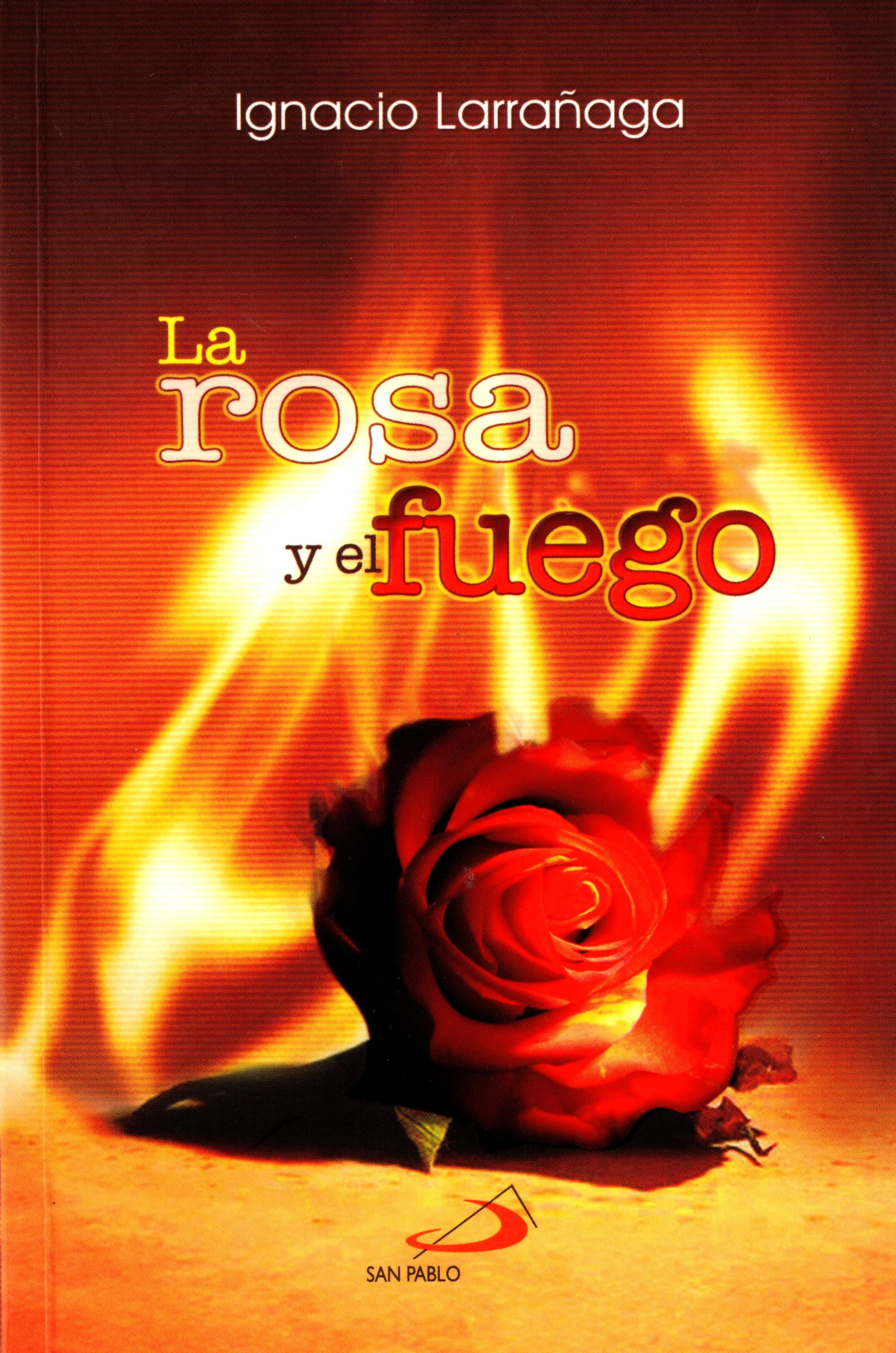 La rosa y el fuego