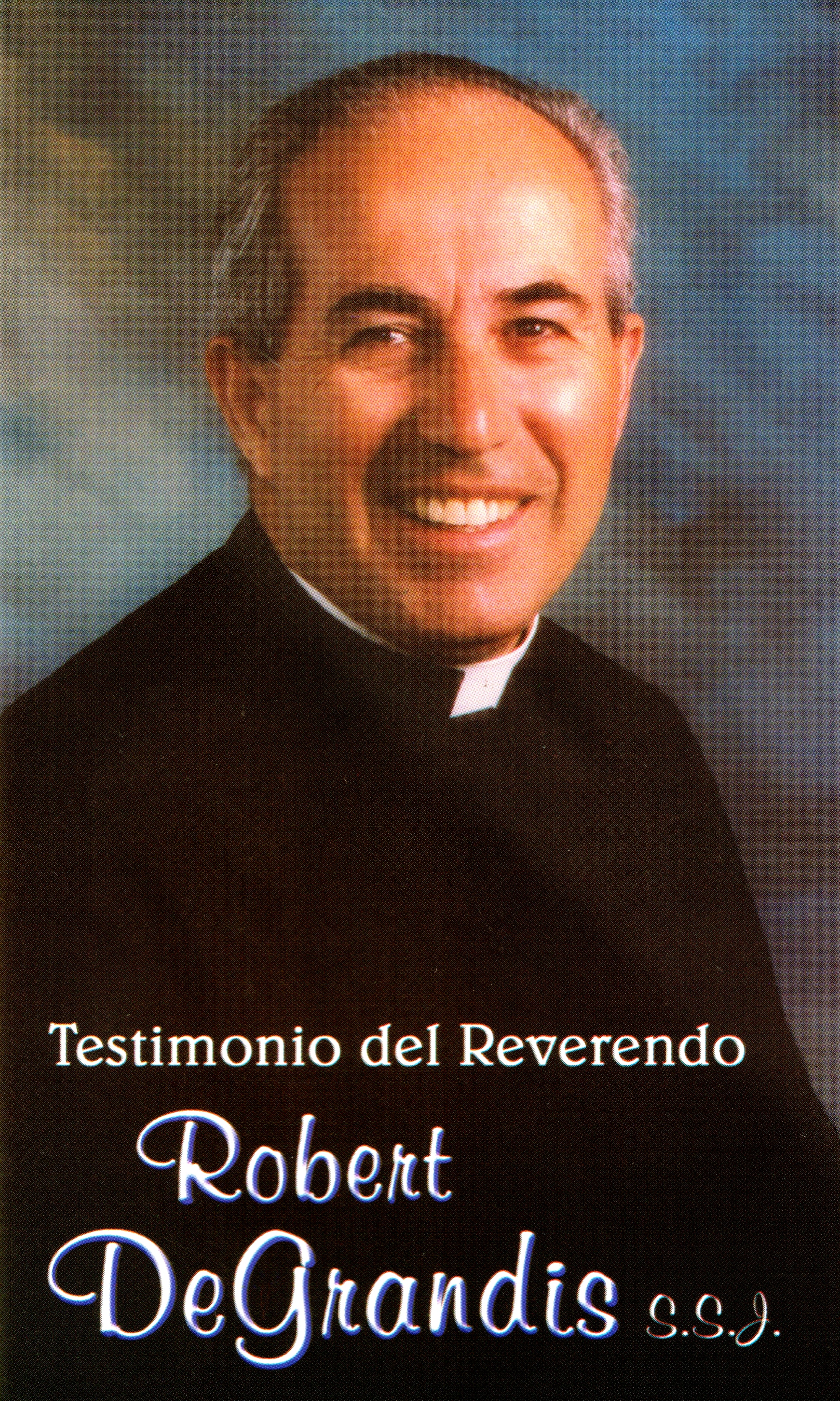 Testimonio del Reverendo Robert DeGrandis