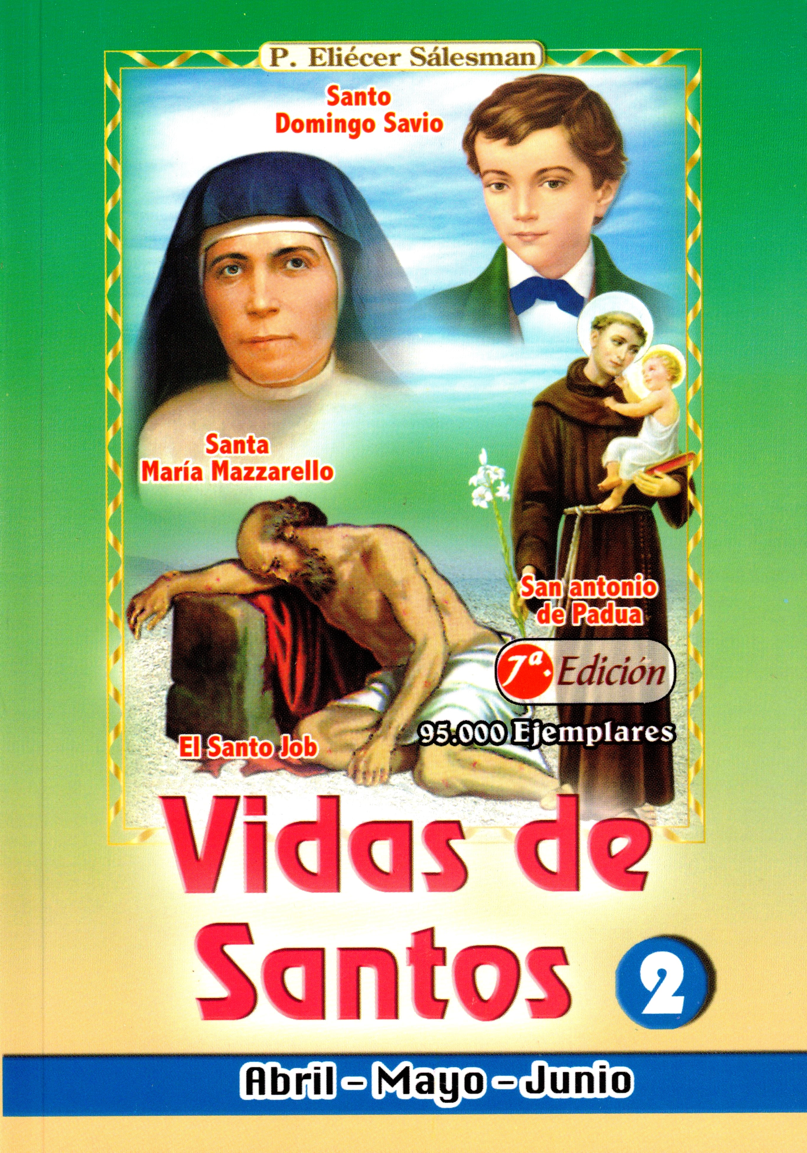 Vida de Santos 2 (Abril, Mayo y Junio)